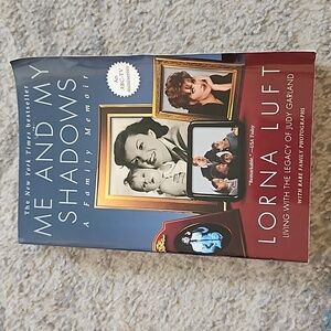 1/$7 or 2/$10 Me and My Shadows: A Family Memoir - by Lorna Luft -Paperback